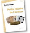 Apprendre à lire un documentaire autour de l'écriture